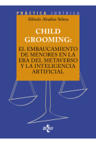 Child grooming el embaucamiento de menores en la era del Metaverso y Inteligencia Artificial