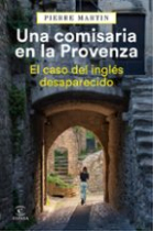 Una comisaria en la Provenza. El caso del inglés desaparecido