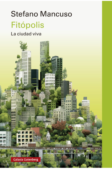 Fitópolis. La ciudad viva