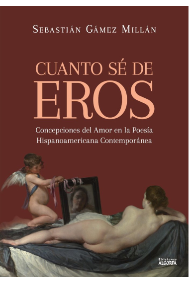 CUANTO SE DE EROS CONCEPCIONES DEL AMOR EN LA POESIA HISPAN