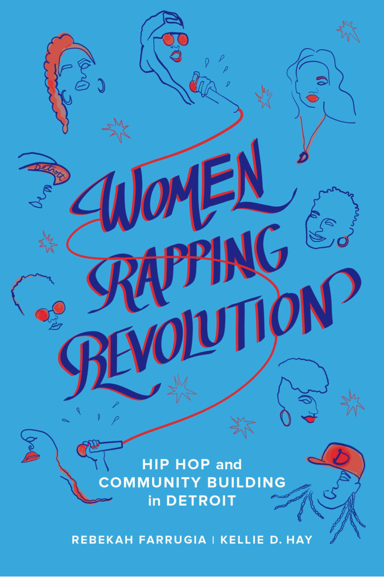 Women Rapping Revolution (California Series in Hip Hop Studies) (Volume 1)