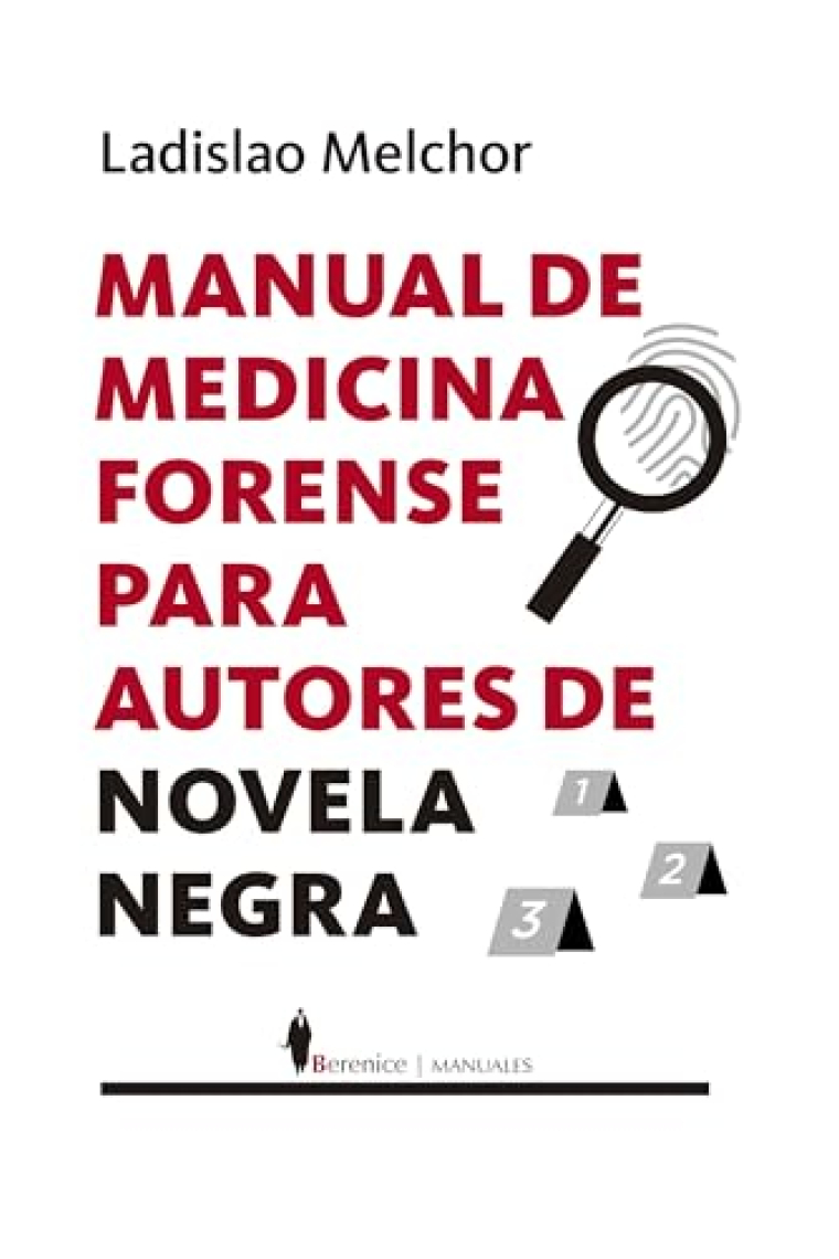 Manual de medicina forense para autores de novela negra