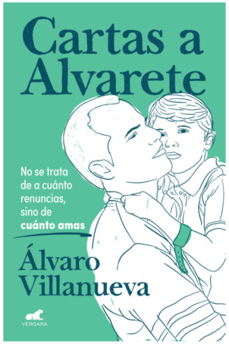 Cartas a Alvarete. No se trat de a cuánto renuncias, sino de cuánto amas