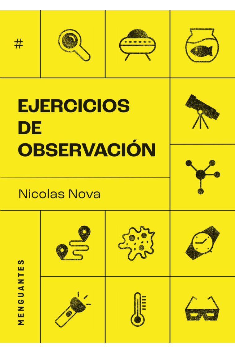 Ejercicios de observación. Tras los pasos de antropólogos, escritores, diseñadores y naturalistas de lo cotidiano