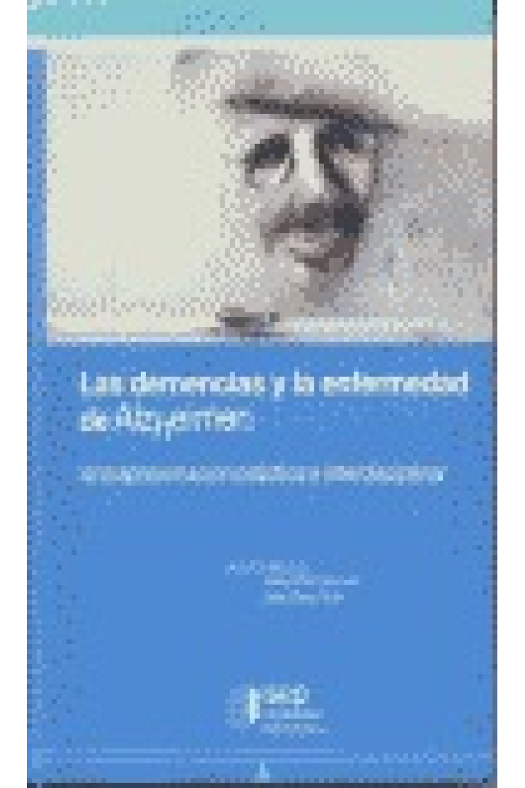 Las demencias y la enfermedad de Alzheimer