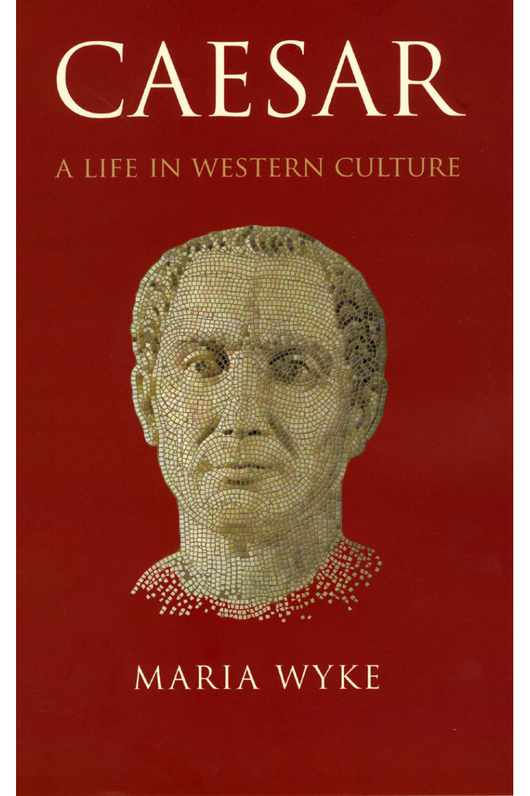 Caesar: a life in western culture