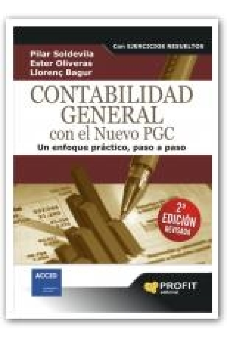 Contabilidad general con el nuevo PGC. Un efoque práctico, paso a paso