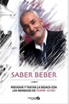 Saber beber. Prevenir y tratar la resaca