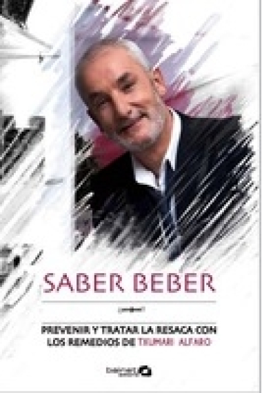 Saber beber. Prevenir y tratar la resaca