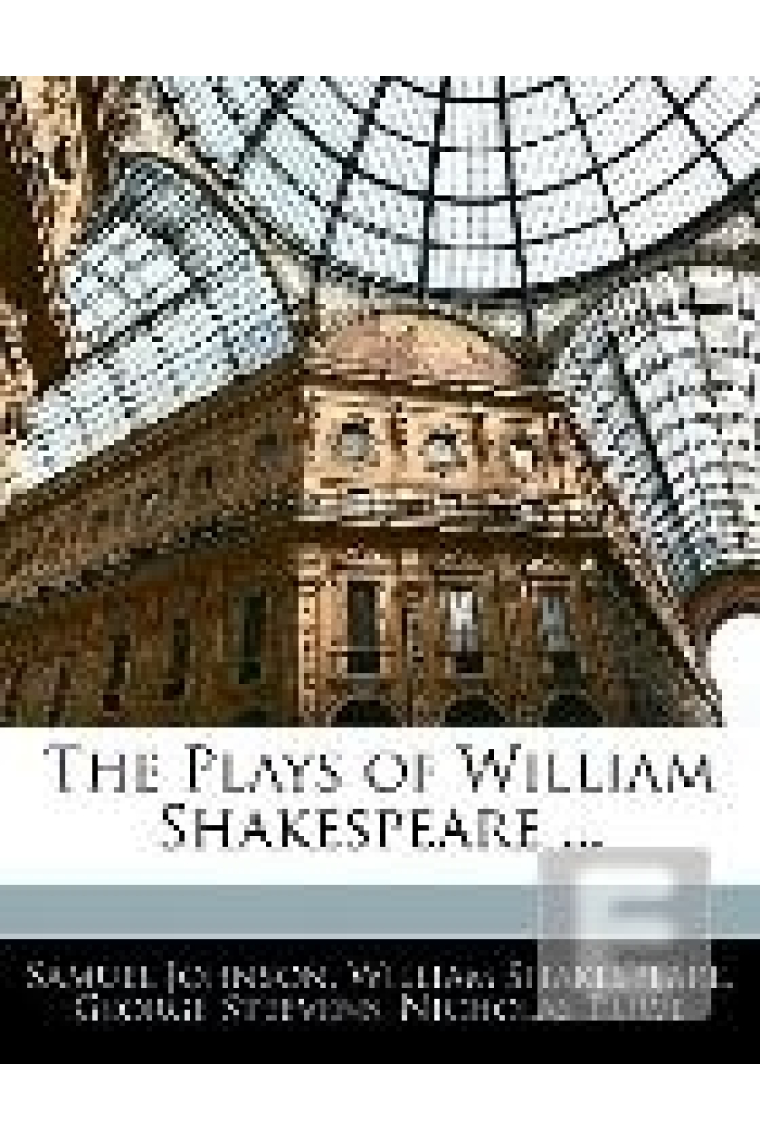 The Plays of William Shakespeare ...