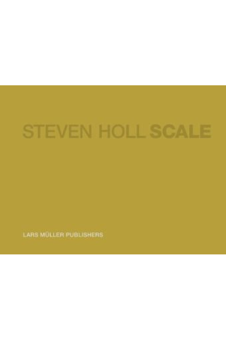 Holl Steven Holl scale an architects sketch book