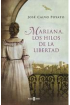 Mariana, los hilos de la libertad