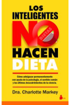 Los inteligentes no hacen dieta