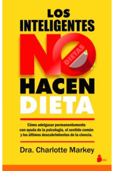 Los inteligentes no hacen dieta