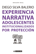 Experiencia Narrativa. Adolescentes institucionalizados por protección