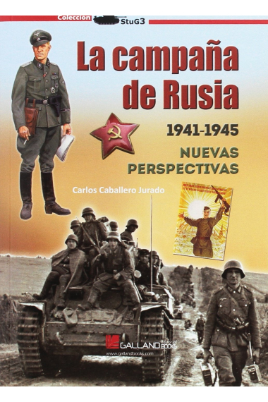 La Campaña de Rusia 1941-1945. Nuevas perspectivas