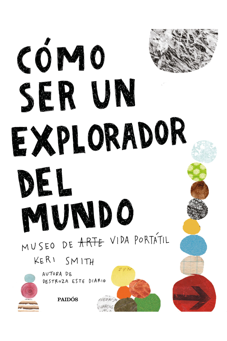 Cómo ser un explorador del mundo. Museo de arte (vida) portátil