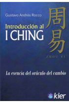 Introducción al I Ching. La esencia del oráculo del cambio