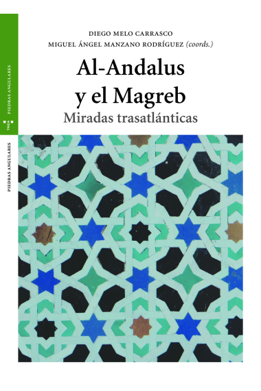 Al Andalus y el Magreb. Miradas trasatlánticas