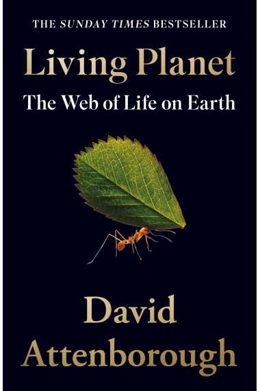 THE LIVING PLANET: The Web of Life on Earth