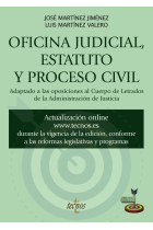 Oficina judicial, estatuto y proceso civil. Adaptado a la oposiciones al Cuerpo de Letrados de la Administración de Justicia