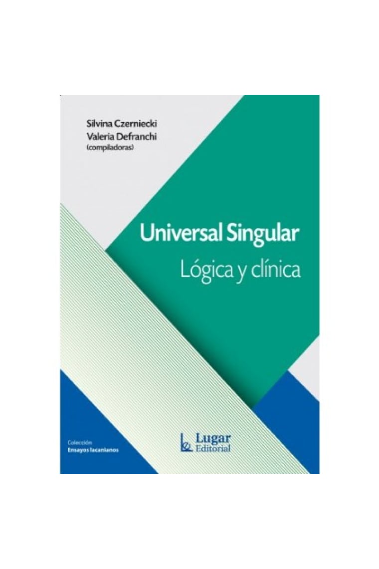 Universal Singular. Lógica y clínica