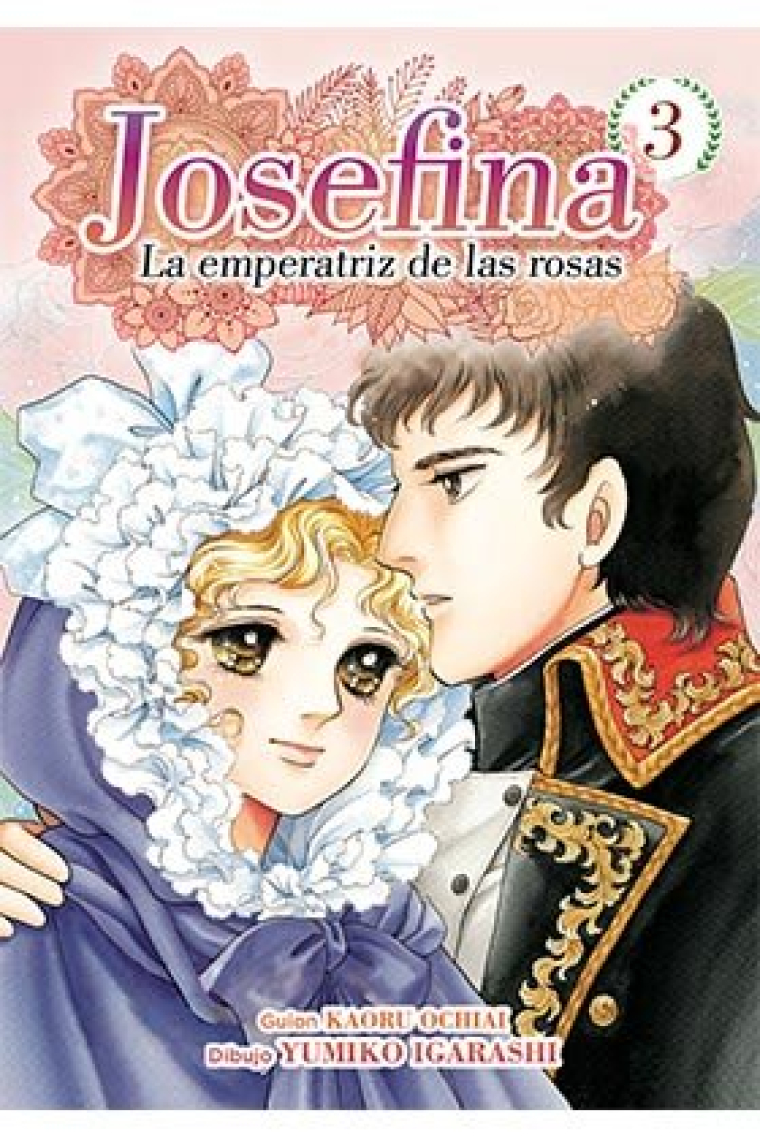 JOSEFINA: LA EMPERATRIZ DE LAS ROSAS 03