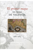 El primer mapa del Reino de Valencia 1568-1584