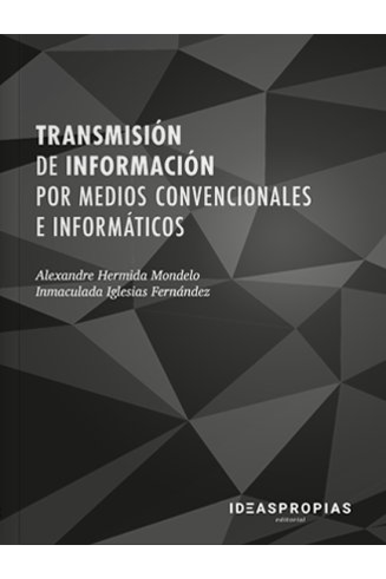 Transmisión de información por medios convencionales e informáticos