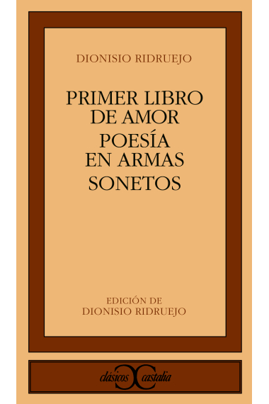 Primer libro de amor / Poesía en armas/ Sonetos