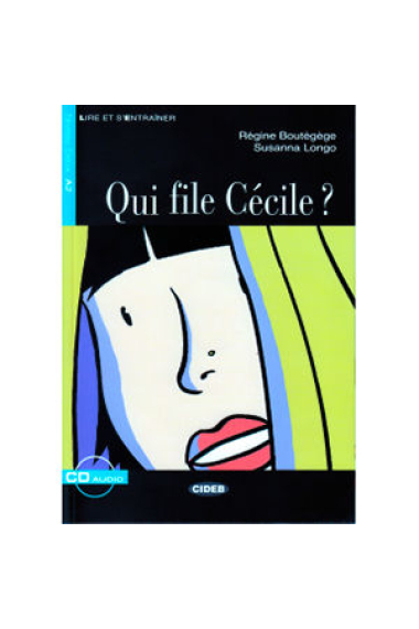 QUI FILE CECILE? (+CD)