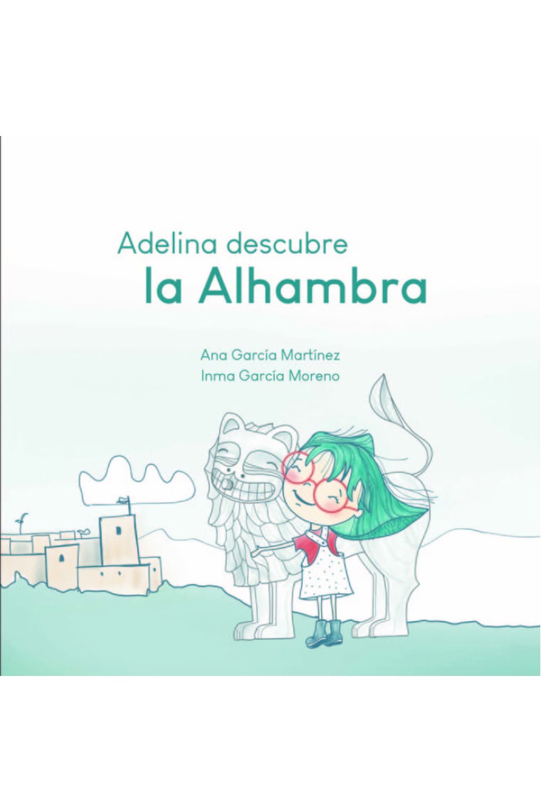 ADELINA DESCUBRE LA ALHAMBRA