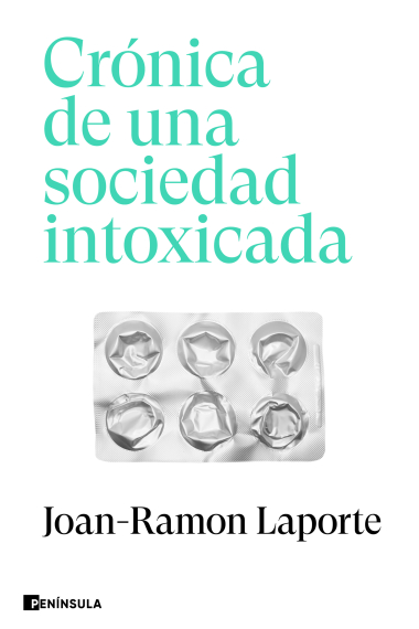 Crónica de una sociedad intoxicada