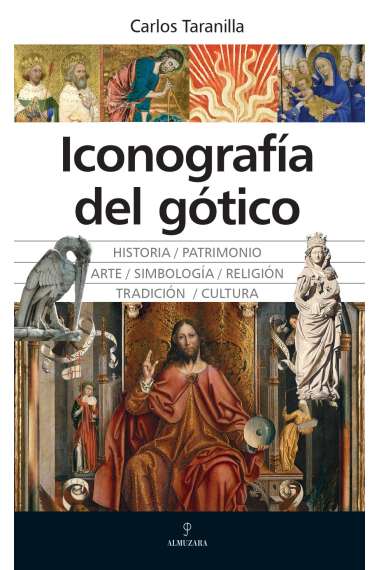 Iconografía del gótico. Historia, patrimonio, arte, religión, cultura