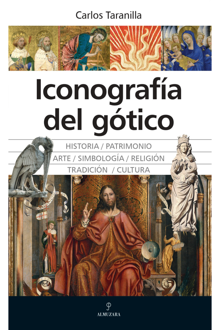 Iconografía del gótico. Historia, patrimonio, arte, religión, cultura