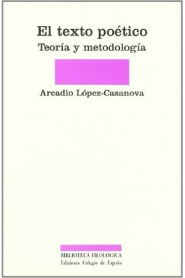 El texto poético: teoría y metodología