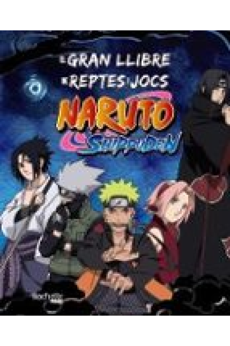 EL GRAN LLIBRE DE REPTES I JOCS NARUTO SHIPPUDEN