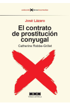 El contrato de prostitución conyugal. Catherine Robbe-Grillet