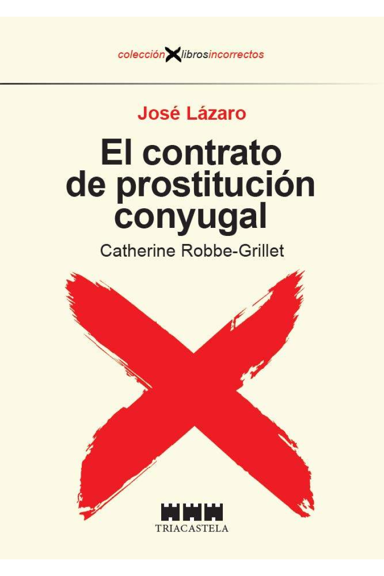 El contrato de prostitución conyugal. Catherine Robbe-Grillet