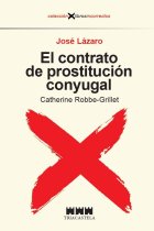 El contrato de prostitución conyugal. Catherine Robbe-Grillet