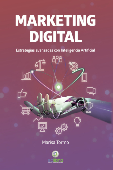 Marketing digital. Estrategias avanzadas con inteligencia artificial