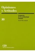 Opiniones y actitudes nº 30. Imágenes de la solidaridad familiar