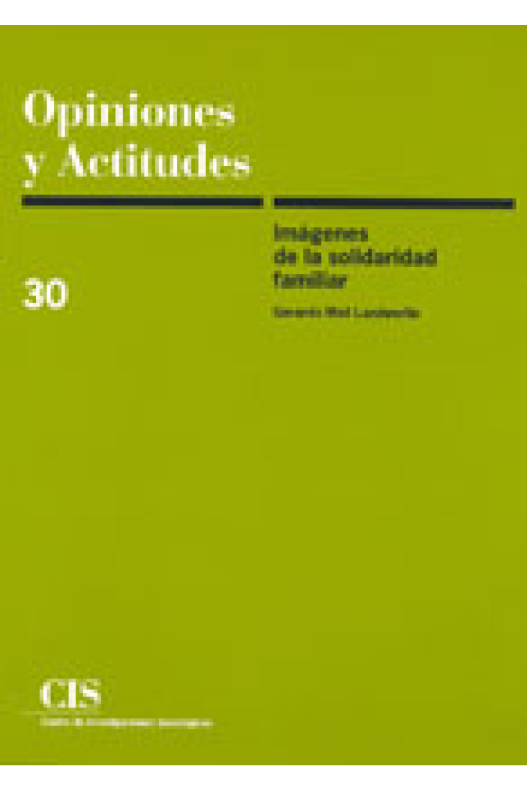 Opiniones y actitudes nº 30. Imágenes de la solidaridad familiar