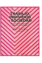 Trabajo, individuo y sociedad. Perspectivas psicosociológicas sobre el futuro del trabajo