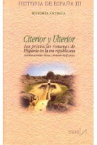 Historia de españa III. Historia Antigua. Citerior y Ulterior. Las provincias romanas de Hispania en la era republicana