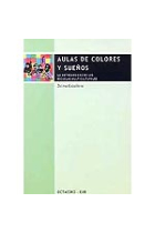 Aulas de colores y sueños. La cotidianeidad en las escuelas multiculturales