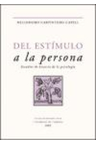 Del estimulo a la persona. Estudios de historia de la psicologia