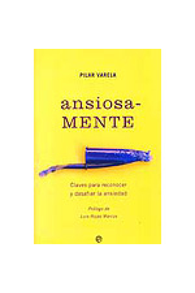 Ansiosa-Mente, claves para conocer y desafiar la ansiedad