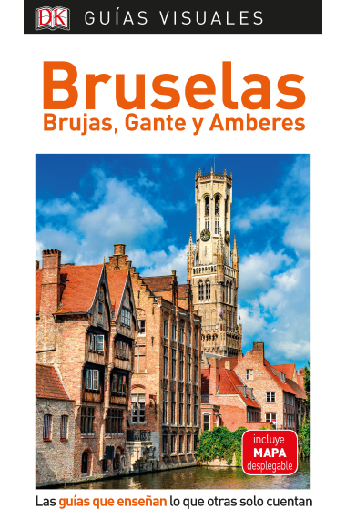 Bruselas, Brujas, Gante y Amberes (Guías Visuales)