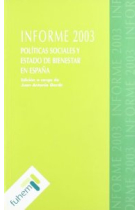 Informe 2003. Políticas sociales y estado de bienestar en España